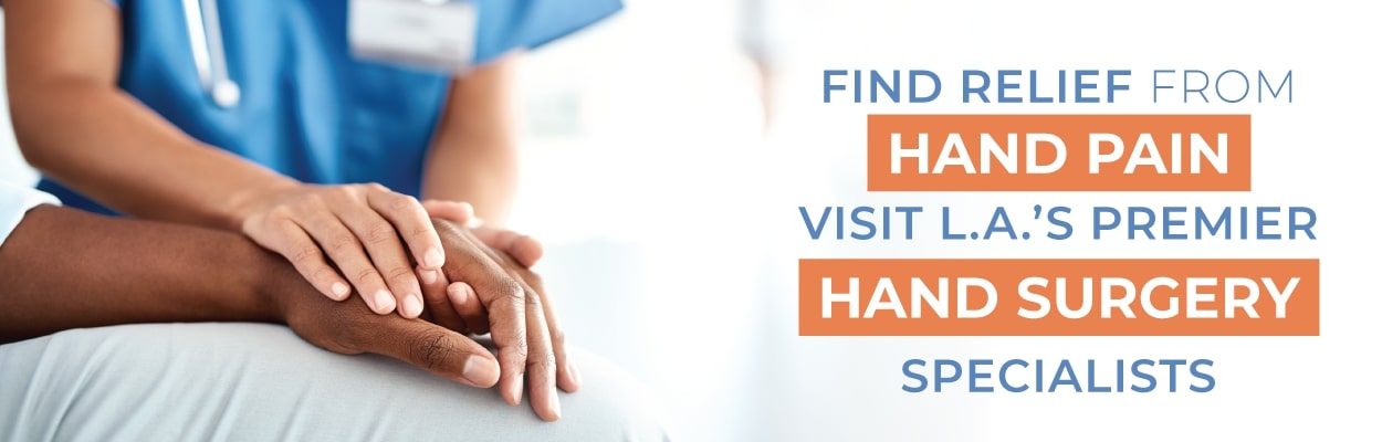 Hand Surgery Specialists LA Orthopedic Group - Hand Surgery